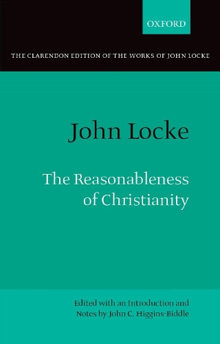 The John Locke: The Reasonableness of Christianity