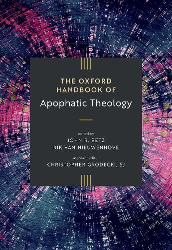 The Oxford Handbook of Apophatic Theology cover