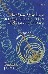 Realism, Form, and Representation in the Edwardian Novel 