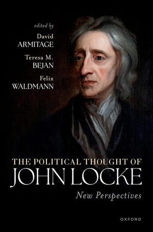 The Political Thought of John Locke: New Perspectives