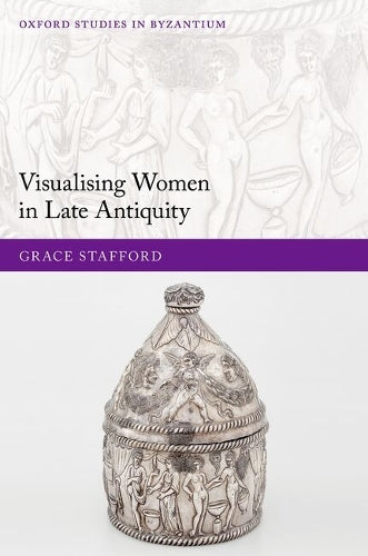 Visualising Women in Late Antiquity cover