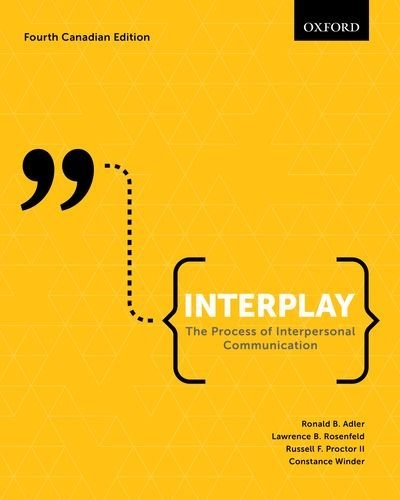 Interplay: The Process of Interpersonal Communication, Canadian Edition