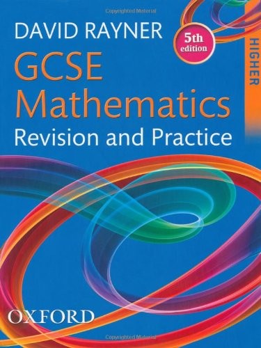 GCSE Mathematics Revision and Practice Higher Student Book
