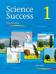 Science Success: Level 1: Pupils' Book 1 