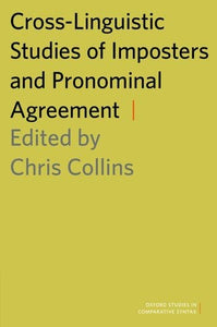 Cross-Linguistic Studies of Imposters and Pronominal Agreement 