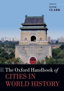 The Oxford Handbook of Cities in World History 