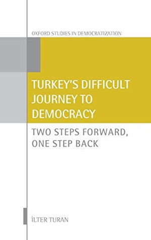 Turkey's Difficult Journey to Democracy