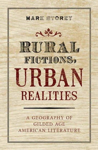 Rural Fictions, Urban Realities 