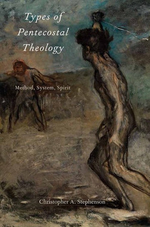 Types of Pentecostal Theology