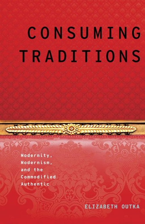 Consuming Traditions