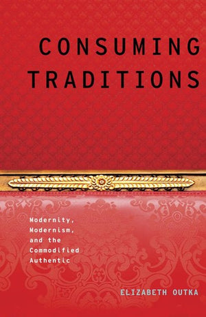 Consuming Traditions