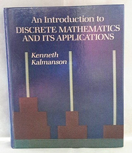 An Introduction to Discrete Mathematics and Its Applications