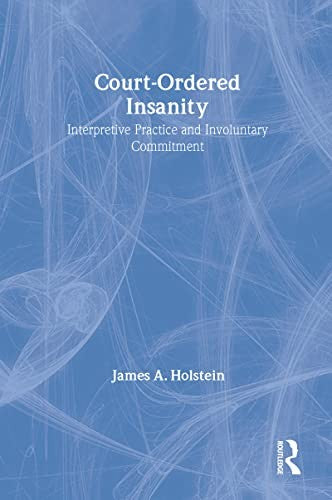 Court-Ordered Insanity
