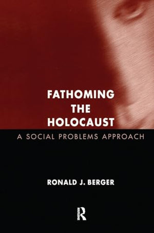 Fathoming the Holocaust