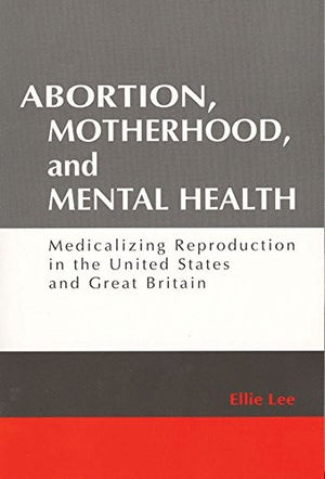 Abortion, Motherhood and Mental Health