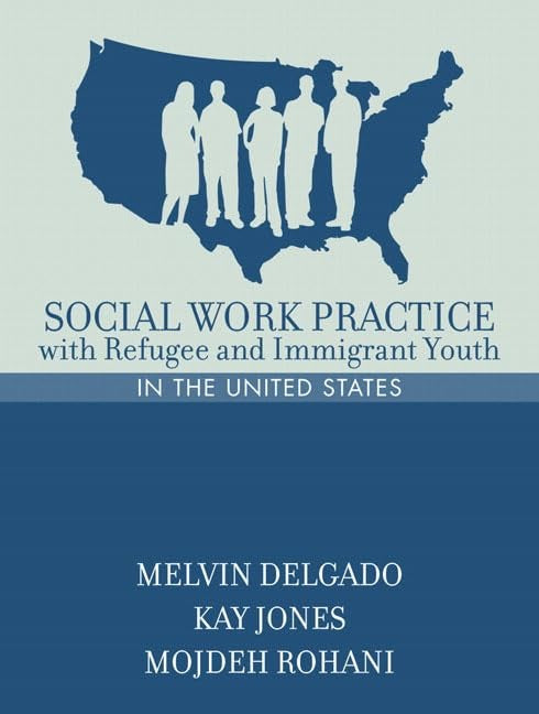 Social Work Practice with Refugee and Immigrant Youth in the United St cover