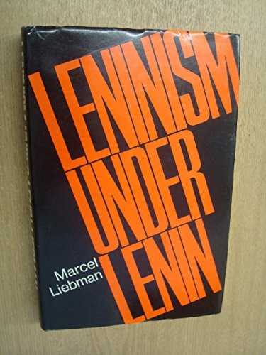 Leninism Under Lenin