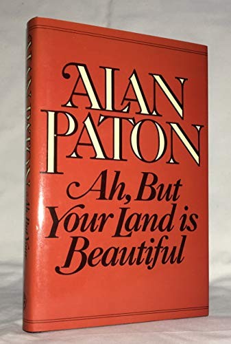 Ah, But Your Land is Beautiful
