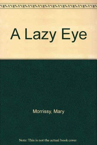 A Lazy Eye
