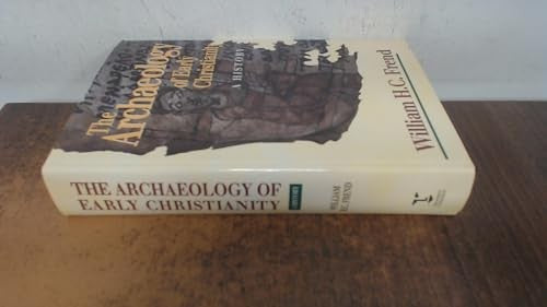 The Archaeology of Early Christianity