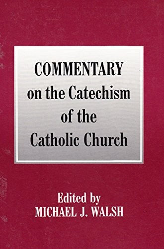 Commentary on the Catechism of the Catholic Church