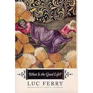 What is the Good Life? 
