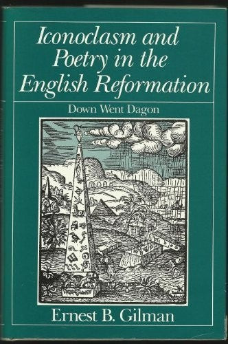 Iconoclasm and Poetry in the English Reformation