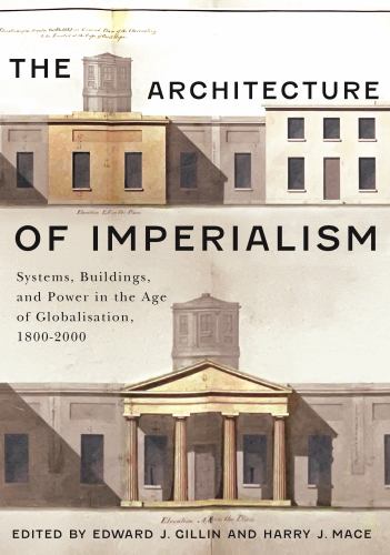 The Architecture of Imperialism: Systems, Buildings, and Power in the cover art