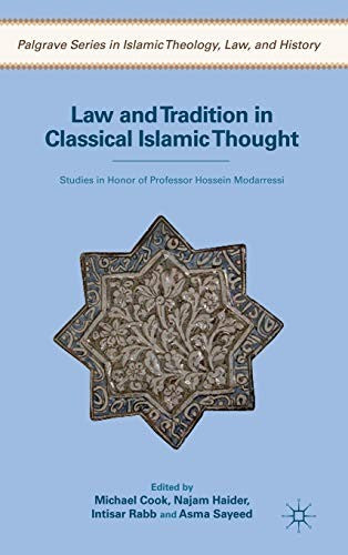 Law and Tradition in Classical Islamic Thought