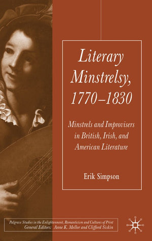 Literary Minstrelsy, 1770-1830