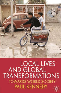 Local Lives and Global Transformations 