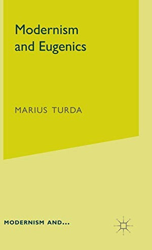 Modernism and Eugenics