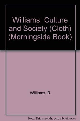 Williams: Culture and Society (Cloth)
