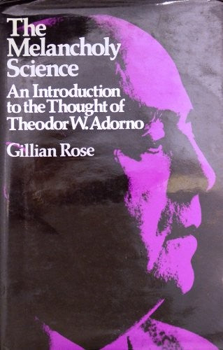 The Rose: Melancholy Science (Cloth)