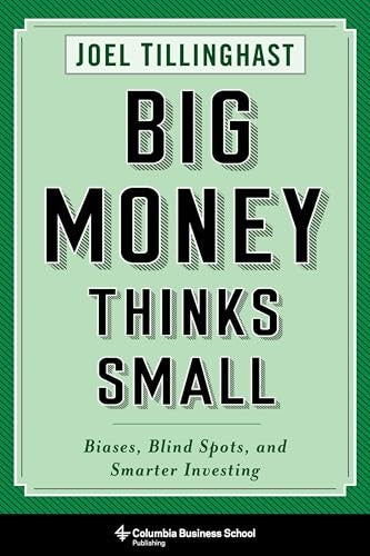 Big Money Thinks Small