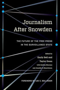 Journalism After Snowden 