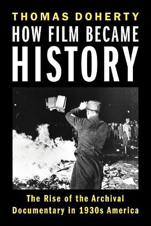 How Film Became History