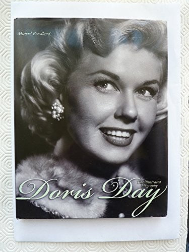 Doris Day - the Illustrated Biography
