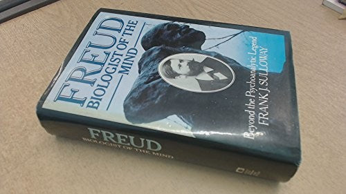 Freud, Biologist of the Mind
