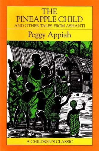 The Pineapple Child and Other Tales from Ashanti