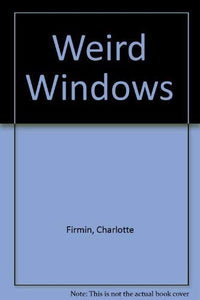 Weird Windows 
