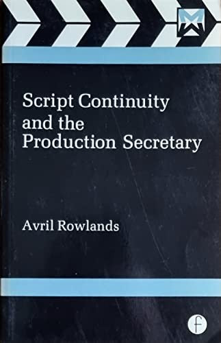 Script Continuity and the Production Secretary