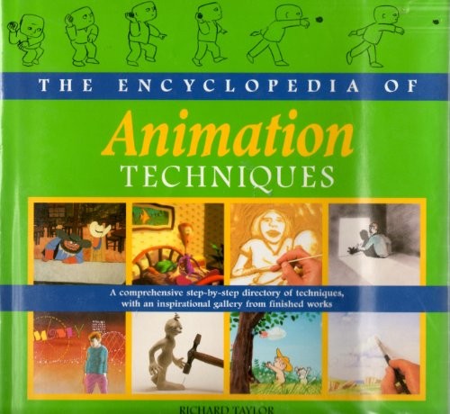The Encyclopedia of Animation Techniques