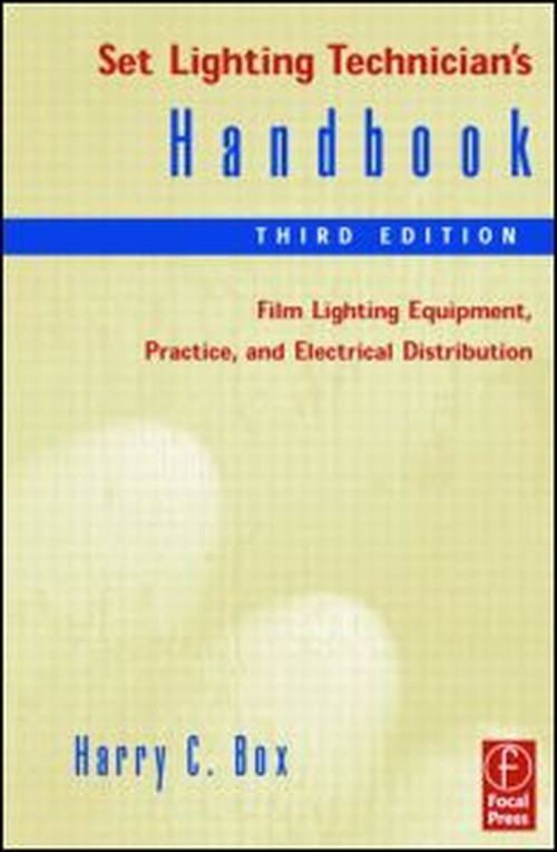 Set Lighting Technician's Handbook