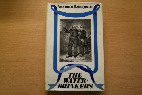 THE WATERDRINKERS: A HISTORY OF TEMPERANCE.