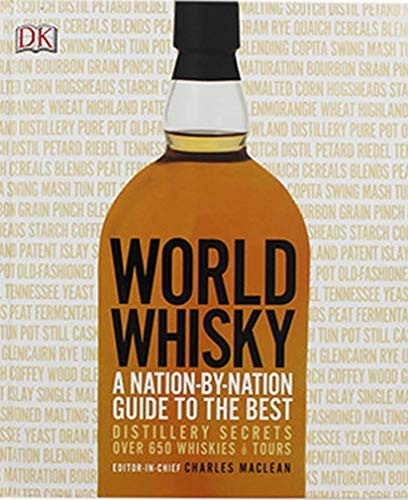 World Whisky: A Nation-By-Nation Guide to The Best