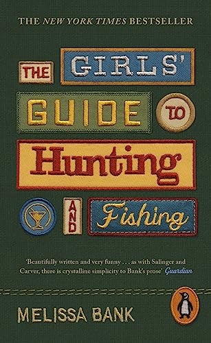 The Girls' Guide to Hunting and Fishing