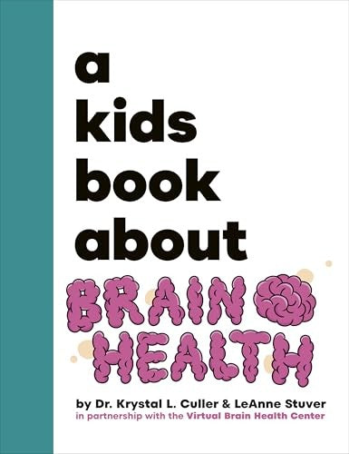 A A Kids Book About Brain Health