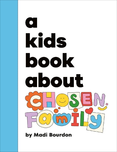 A A Kids Book About Chosen Family
