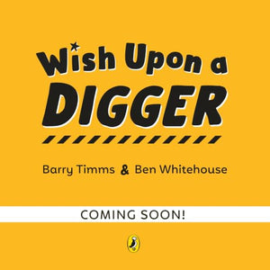 Wish Upon a Digger (When You Wish Upon a . . .)